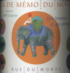 Des hommes et des animaux. Jeu de mémo du monde - Gueyfier Judith