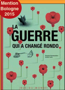 La guerre qui a changé Rondo - Romanyshyn Romana ; Lesiv Andriy ; Serres-Giardi L
