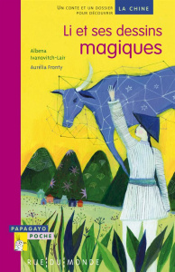 Li et ses dessins magiques - Ivanovitch-Lair Albena ; Tissot Juliette ; Fronty