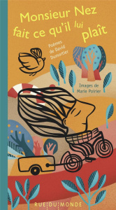 Monsieur Nez fait ce qu'il lui plaît - Dumortier David ; Poirier Marie