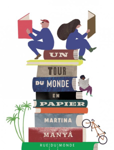 Un tour du monde en papier - Manya Martina ; Serres Alain