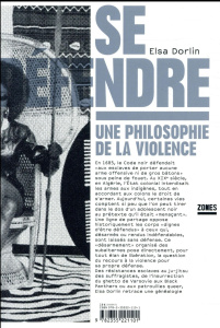 Se défendre. Une philosophie de la violence - Dorlin Elsa