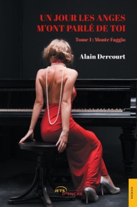 Un jour les anges m'ont parlé de toi - Dercourt Alain