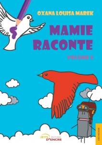 Mamie raconte - Tome 8 - Marek Oxana Louisa
