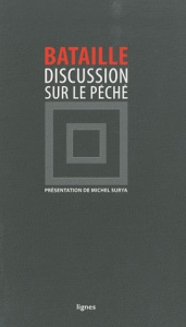 Discussion sur le péché - Bataille Georges ; Surya Michel