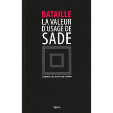 La valeur d'usage de DAF de Sade - Bataille Georges ; Girard Mathilde