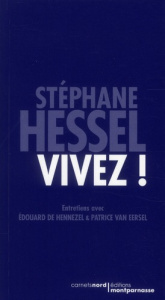 Vivez ! - Hessel Stéphane - Hennezel Edouard de - Van Eersel