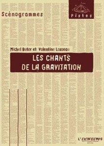 Les chants de la gravitation - Butor Michel ; Losseau Valentine