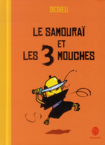 Le samourai et les 3 mouches - Dedieu
