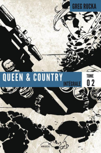 Queen & Country Intégrale Tome 2 - Rucka Greg
