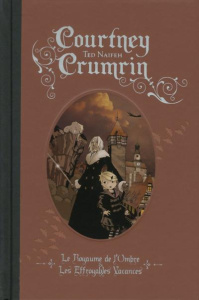 Courtney Crumrin Intégrale Tome 2 : Le royaume de l'ombre ; Les effroyables vacances - Naifeh Ted