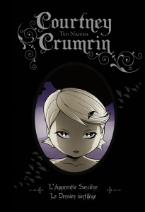 Courtney Crumrin Intégrale Tome 3 : L'apprentie sorcière ; Le dernier sortilège - Naifeh Ted