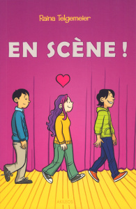 En scène ! - Telgemeier Raina