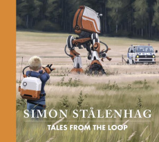 Tales from the Loop - Stalenhag Simon ; Julien Sandy