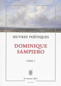 Oeuvres poétiques. Tome 1 - Sampiero Dominique