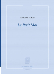 Le Petit Moi - Simon Antoine