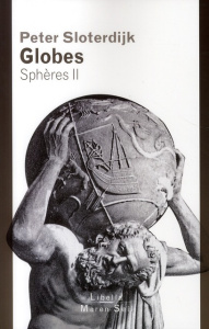 Sphères. Tome 2, Globes - Sloterdijk Peter ; Mannoni Olivier