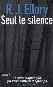 Seul le silence - Ellory R. J.