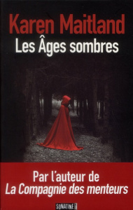 Les Ages sombres - Maitland Karen ; Demarty Pierre