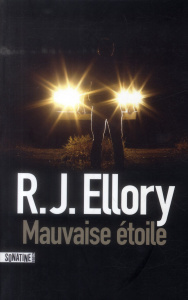 Mauvaise étoile - Ellory R. J. ; Pointeau Fabrice