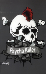 Psycho Killer - ANONYME (BOURBON KID
