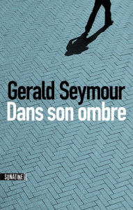 Dans son ombre - Seymour Gerald ; Legrand Benjamin