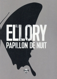 Papillon de nuit - Ellory R. J. ; Pointeau Fabrice