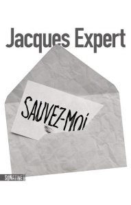Sauvez-moi - Expert Jacques