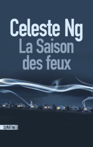La saison des feux - Ng Celeste ; Pointeau Fabrice