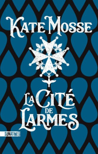 La cité de larmes - Mosse Kate ; Nicolas Caroline