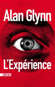 L'expérience - Glynn Alan ; Pointeau Fabrice