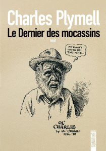 Le Dernier des mocassins - Plymell Charles ; Richard Nicolas