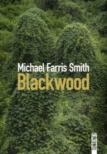 Blackwood - Farris Smith Michael