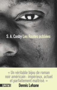 Les routes oubliées - Cosby S. A. ; Szczeciner Pierre