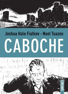 Caboche - Fialkov Joshua Hale ; Tuazon Noel