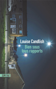 Bien sous tous rapports - Candlish Louise ; Nicolas Caroline