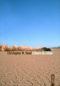 L'Heure du retour - Hood Christopher M. ; Esquié Héloïse