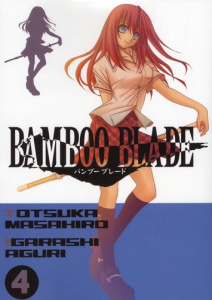 Bamboo blade Tome 4 - Totsuka Masahiro ; Igarashi Aguri ; Lamodière Fédo