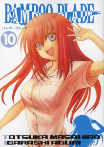 Bamboo blade Tome 10 - Totsuka Masahiro ; Igarashi Aguri ; Lamodière Fédo