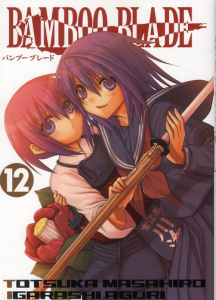 Bamboo blade Tome 12 - Totsuka Masahiro ; Igarashi Aguri ; Lamodière Fédo