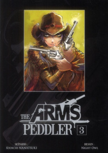 The arms peddler Tome 3 - Nanatsuki Kyouichi ; Owl Night ; Lamodière Fédoua
