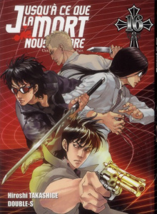 Jusqu'à ce que la mort nous sépare Tome 16 - Takashige Hiroshi ; Le Quéré David