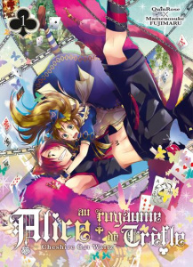 Alice au royaume de Trèfle Tome 1 - QUINROSE/FUJIMARU
