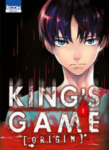 King's Game Origin Tome 1 - Kanazawa Nobuaki ; Yamada J-Ta ; Silvestre Jean-Be