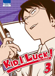 Kid I luck Tome 3 - Osada Yuko ; Lamodière Fédoua