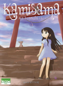 Kamisama Tome 3 : Au bout du chemin - Kotobuki Keisuke ; Agne Ahmed ; Pournin Cécile