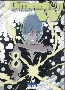 Dimension W Tome 8 - Iwahara Yuji ; Silvestre Jean-Benoît