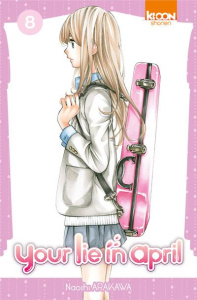 Your lie in April Tome 8 - Arakawa Naoshi ; Oudin Géraldine