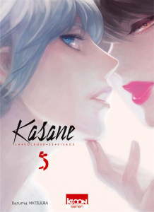 Kasane, la voleuse de visage Tome 5 - Matsuura Daruma ; Ludmann Sébastien
