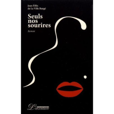 Seuls nos sourires - La Ville Baugé Jean-Félix de